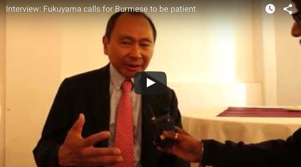 Interview: Fukuyama calls for Burmese to be patient