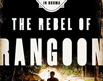DVB Reads: Episode 17 (Delphine Schrank on "The Rebel of Rangoon: A Tale of Defiance and Deliverance in Burma")