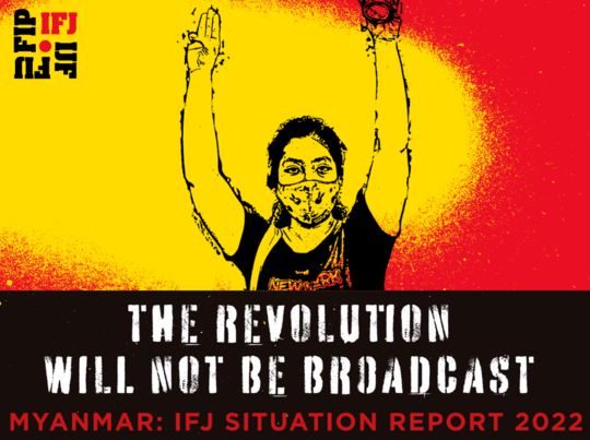 IFJ report condemns junta’s silencing of independent media